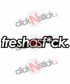 fresh as fuck sticker
